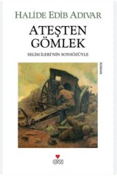 Ateşten Gömlek - Halide Edip Adıvar