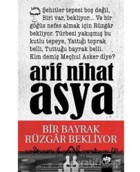 Bir Bayrak Rüzgar Bekliyor - Arif Nhat Asya
