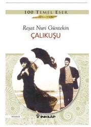 Çalıkuşu - Reşat Nuri Güntekin
