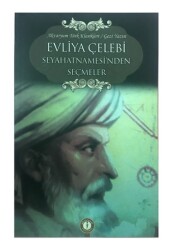 Evliya Çelebi Seyahatnamsi'nden Seçmeler