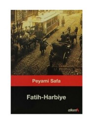 Fatih Harbiye - Peyami Safa
