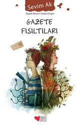 Gazete Fısıltıları - Sevim Ak