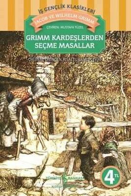 Grimm Kardeşlerden Seçme Masallar  - Jacob ve Wilhelm Grimm - 1