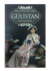 Gülistan - Şeyh Sadi Şirazi