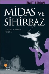 Midas Ve Sihirbaz - İsmet Bertan