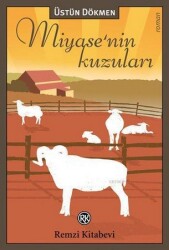 Miyase'nin Kuzuları - Üstün Dökmen