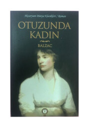 Otuzunda Kadın - Balzac