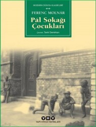 Pal Sokağı Çocukları - Ferenc Molnar