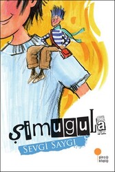 Şimugula - Sevgi Saygı
