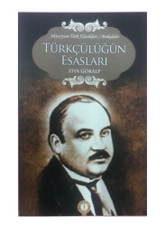 Türkçülüğün Esasları - Ziya Gökalp