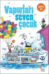 Vapurları Seven Çocuk - Behiç Ak