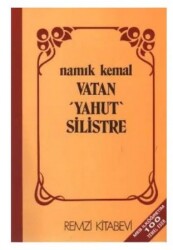 Vatan Yahut Silistre - Namık Kemal