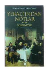 Yeraltından Notlar - Dostoyevski