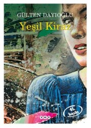 Yeşil Kiraz -Gülten Dayıoğlu